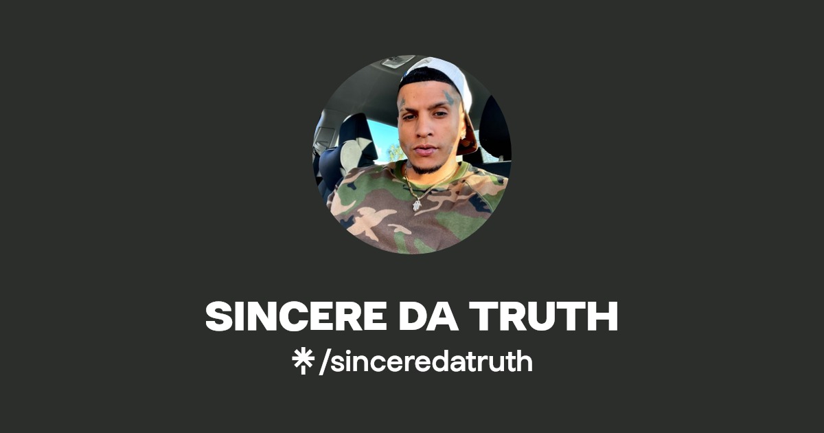 SINCERE DA TRUTH - Find SINCERE DA TRUTH Onlyfans - Linktree