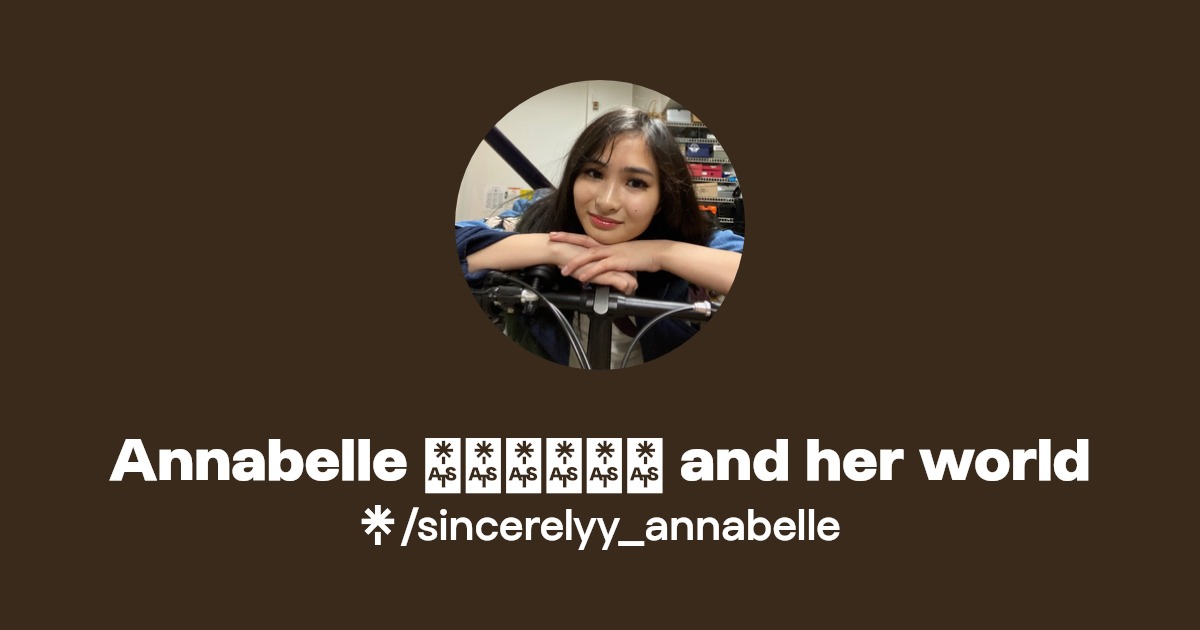 Annabelle ᜀᜈᜊᜒᜎ᜔ and her world - Find Annabelle ᜀᜈᜊᜒᜎ᜔ and her world Onlyfans - Linktree