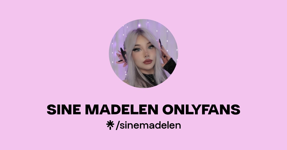 SINE MADELEN ONLYFANS - Find SINE MADELEN ONLYFANS Onlyfans - Linktree