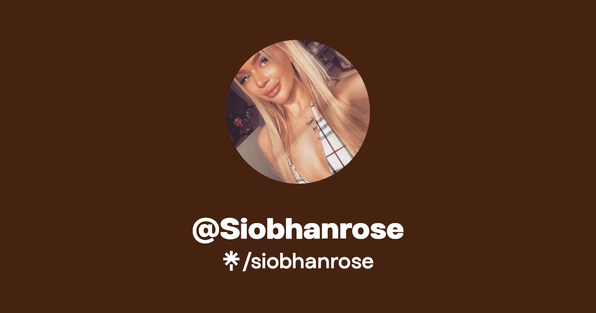 @Siobhanrose - Find @Siobhanrose Onlyfans - Linktree