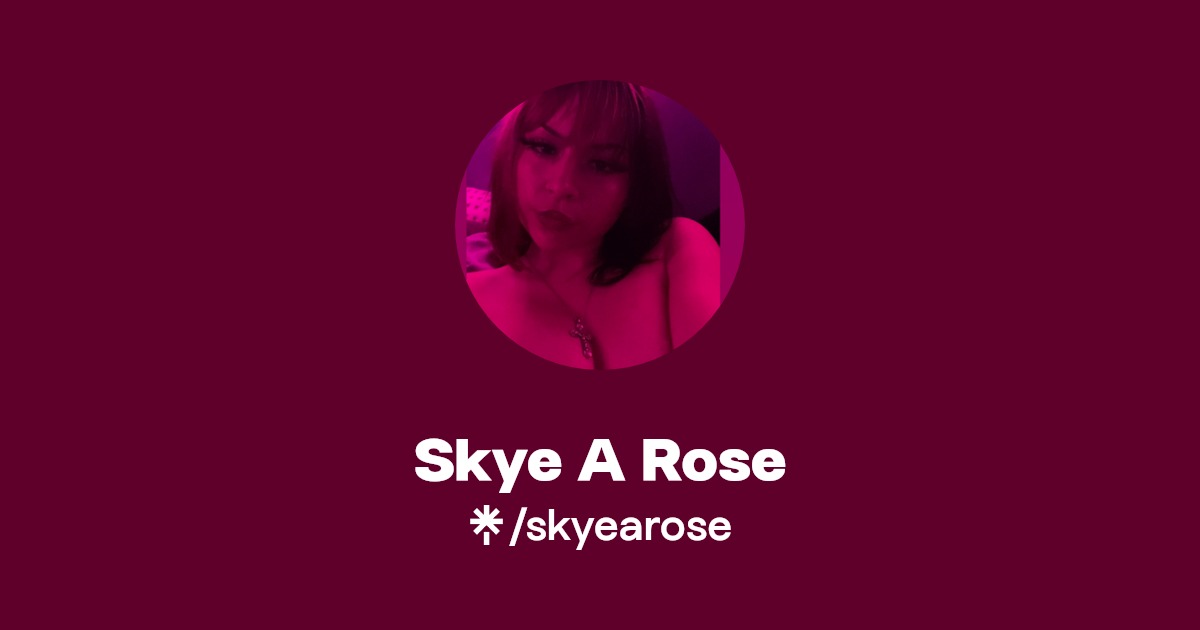 Skye A Rose - Find Skye A Rose Onlyfans - Linktree