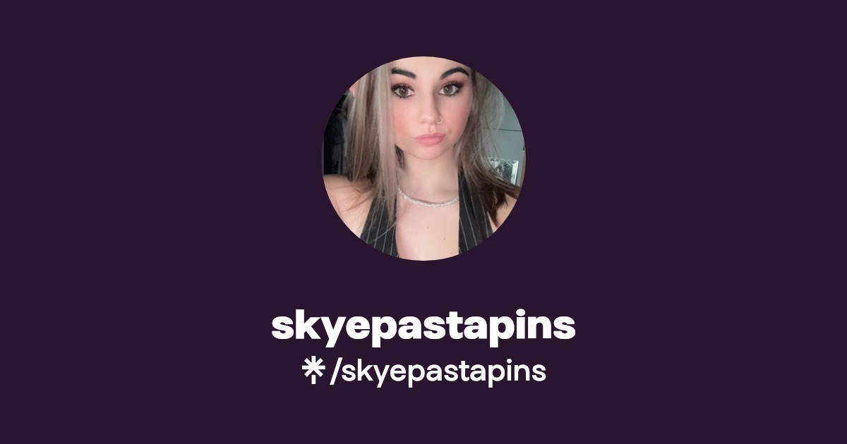skyepastapins - Find skyepastapins Onlyfans - Linktree