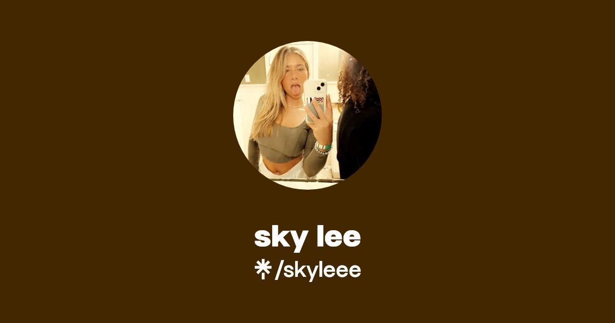 sky lee - Find sky lee Onlyfans - Linktree