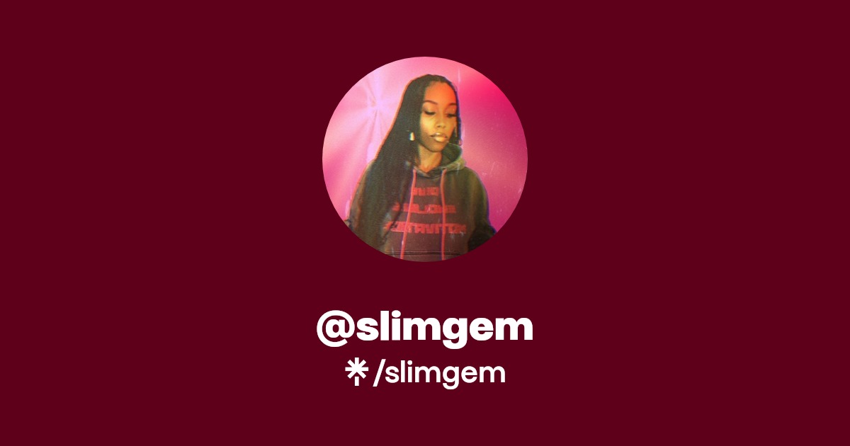 slimgem | Instagram, TikTok | Linktree