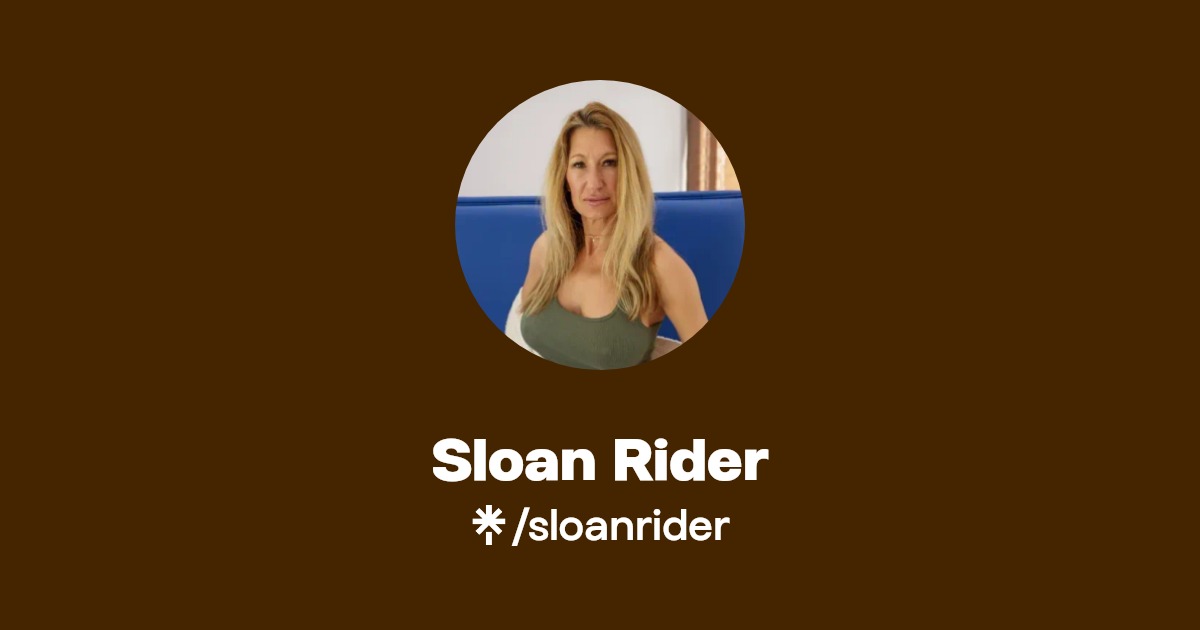 Sloan Rider | Linktree