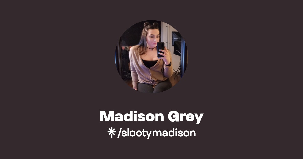 Madison Grey - Find Madison Grey Onlyfans - Linktree