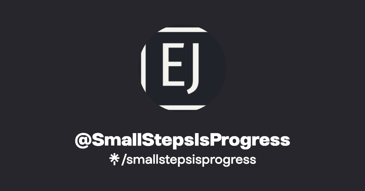 @SmallStepsIsProgress | Linktree
