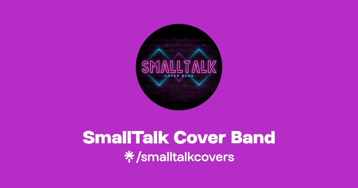 SmallTalk Cover Band Instagram, Facebook Linktree