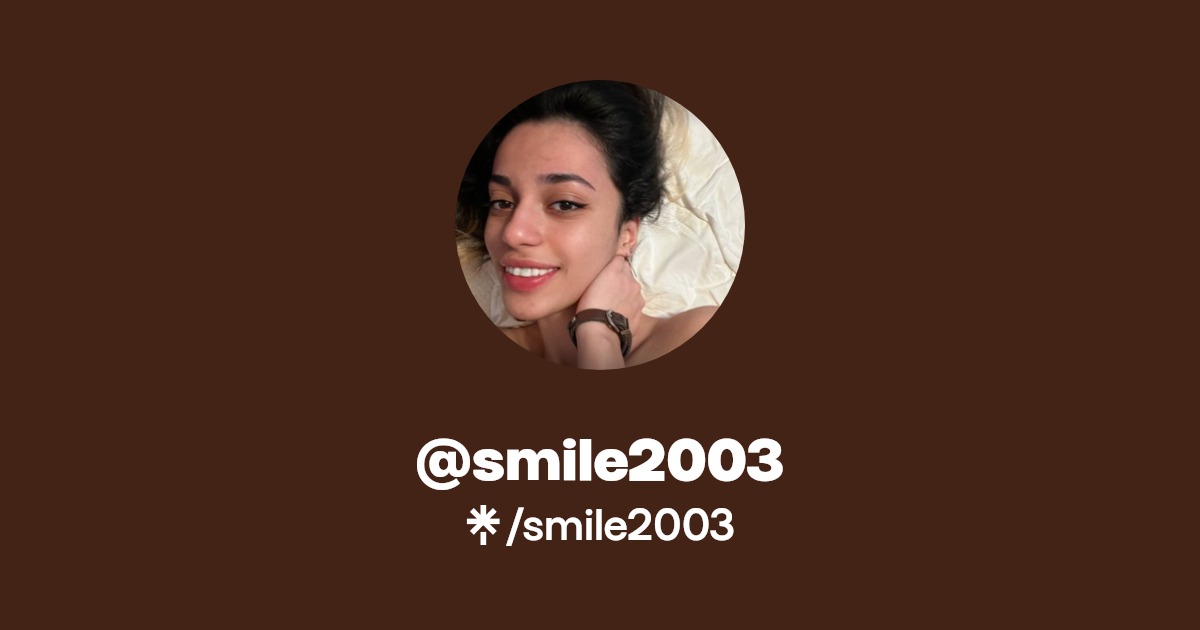 smile2003 - Find @smile2003 Onlyfans - Linktree