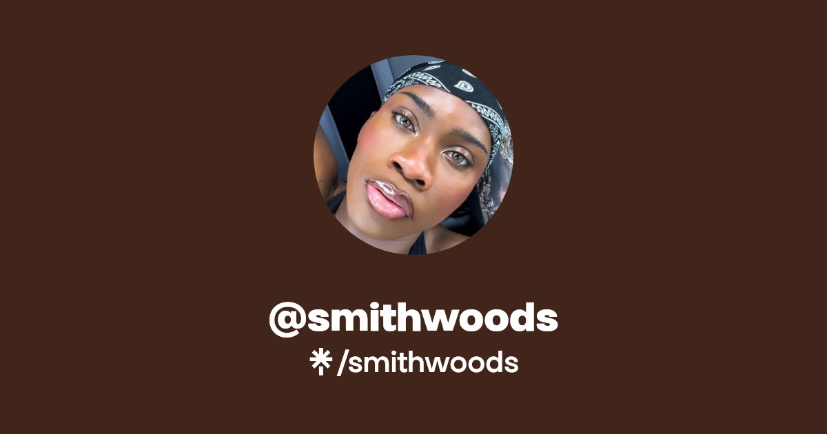 smithwoods - Find @smithwoods Onlyfans - Linktree