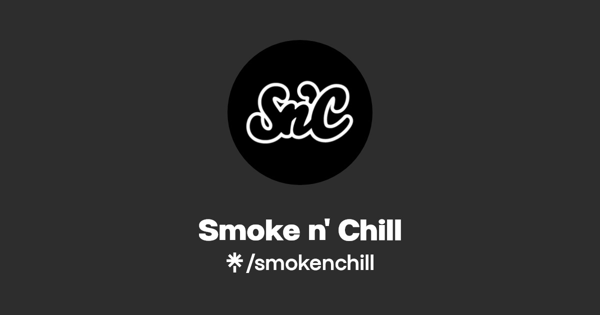 Smoke n' Chill Linktree