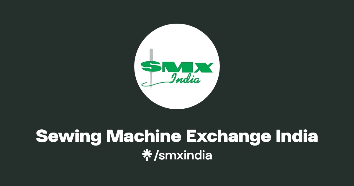 Sewing Machine Exchange India Instagram, Facebook Linktree