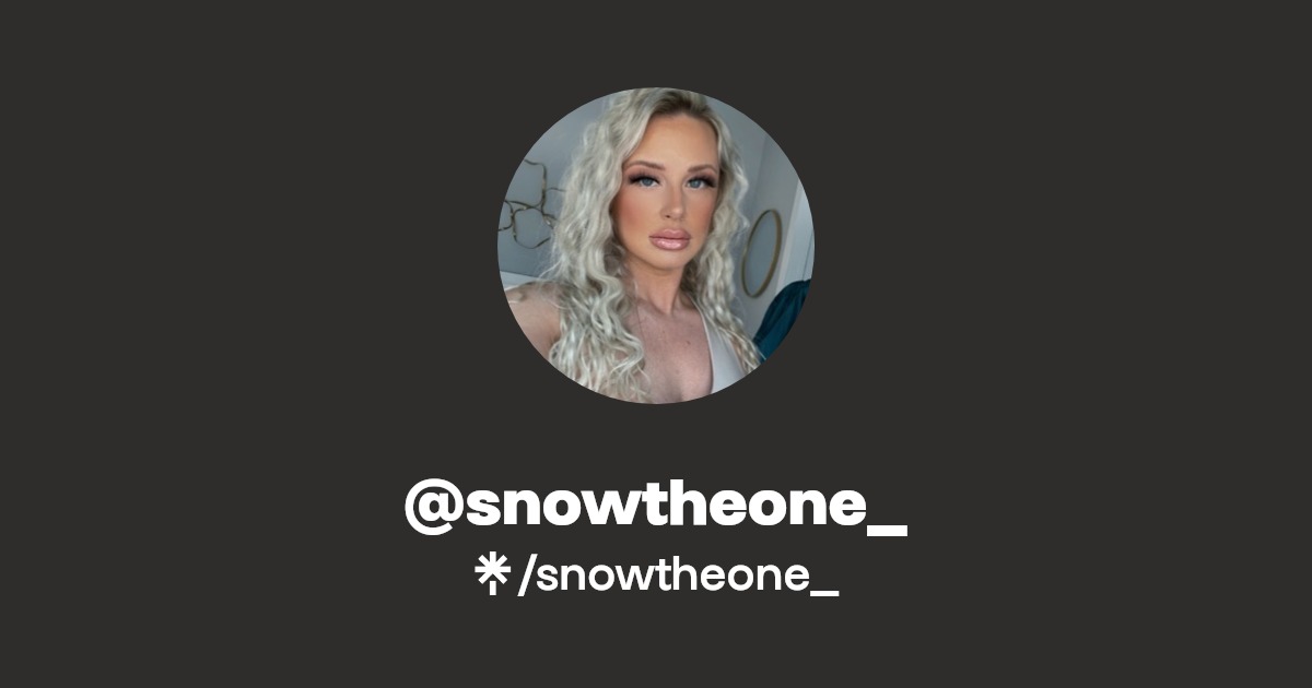 snowtheone_ - Find @snowtheone_ Onlyfans - Linktree
