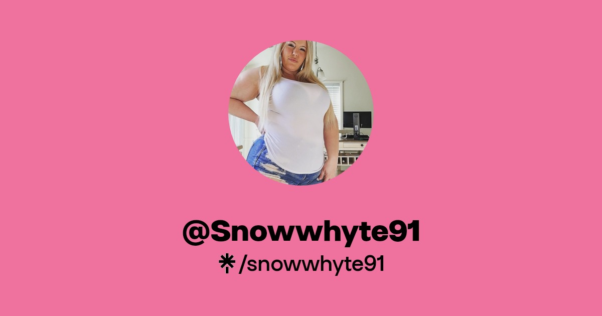 @Snowwhyte91 - Find @Snowwhyte91 Onlyfans - Linktree