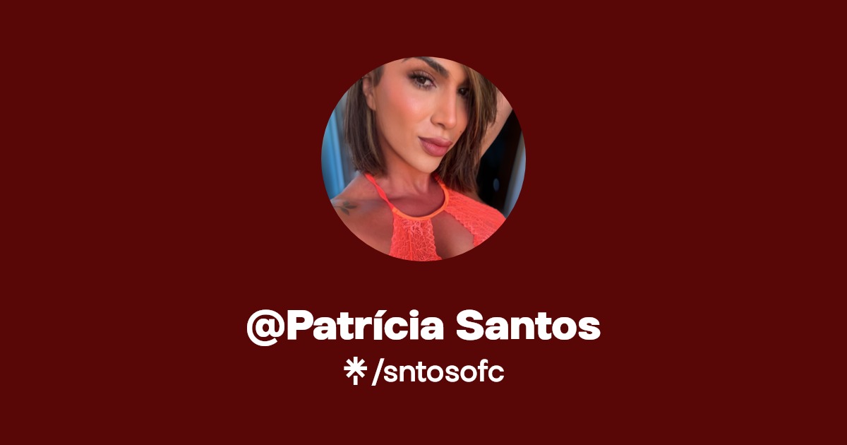 @Patrícia Santos - Find @Patrícia Santos Onlyfans - Linktree