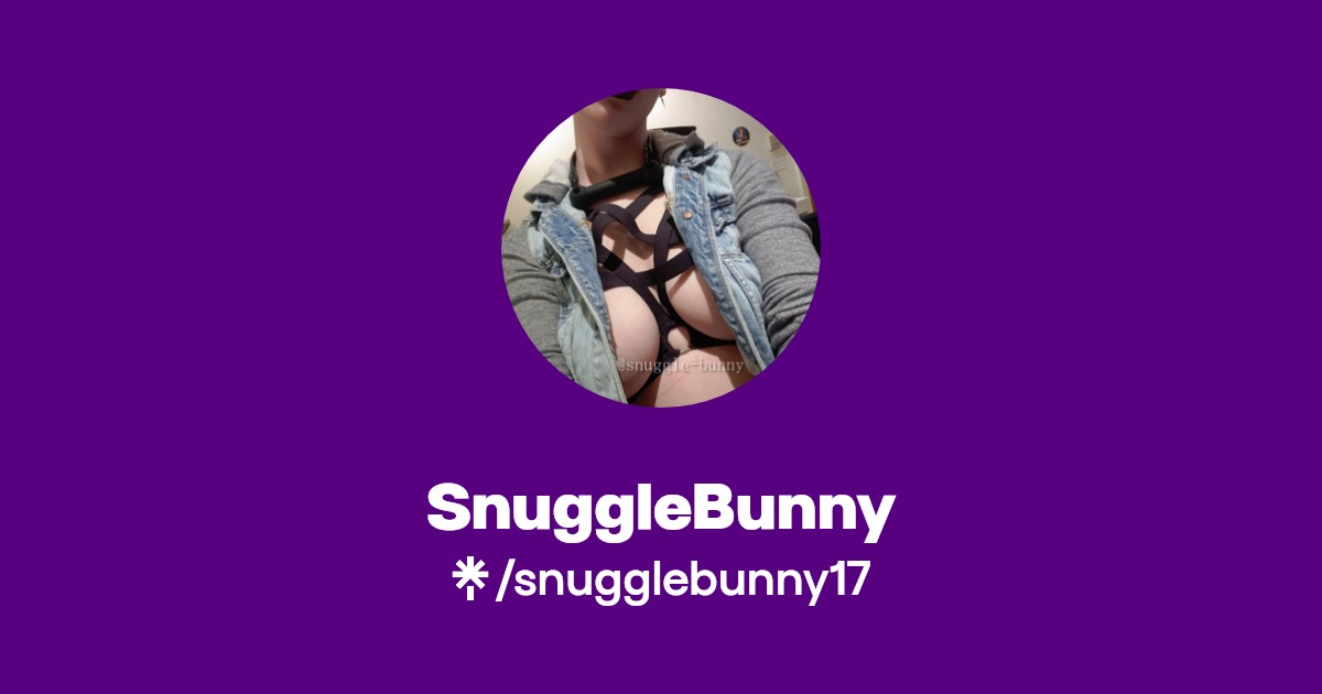 SnuggleBunny - Find SnuggleBunny Onlyfans - Linktree