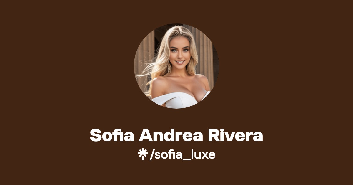 Sofia Andrea Rivera | Instagram, TikTok | Linktree