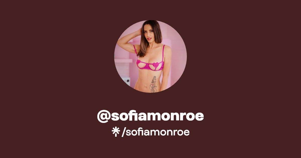 @sofiamonroe | Linktree