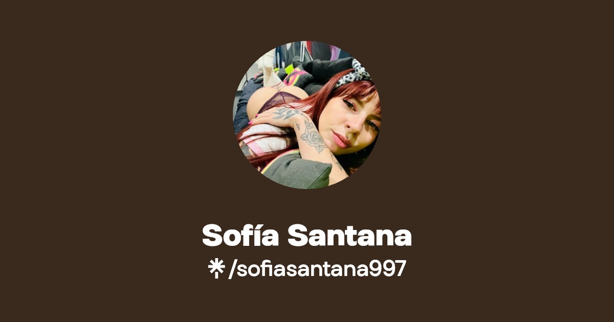 Sofía Santana - Find Sofía Santana Onlyfans - Linktree