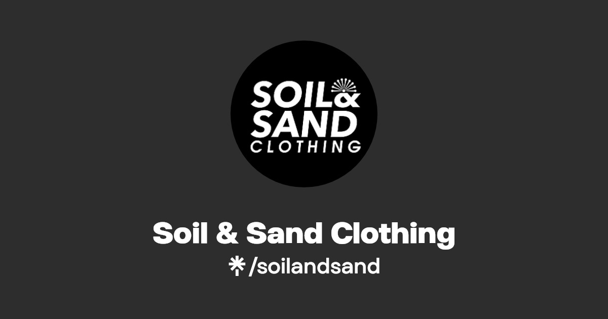 Soil & Sand Clothing Instagram, Facebook, TikTok Linktree