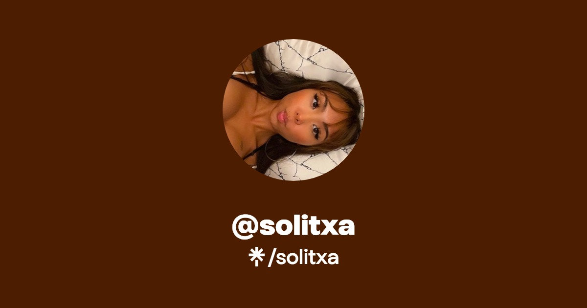solitxa - Find @solitxa Onlyfans - Linktree