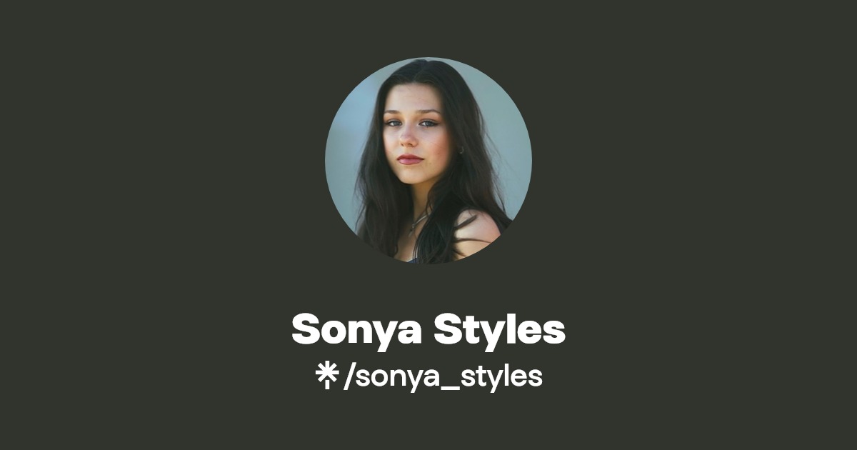 Sonya Styles | Instagram, TikTok | Linktree