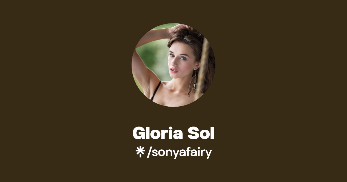 Gloria Sol - Find Gloria Sol Onlyfans - Linktree