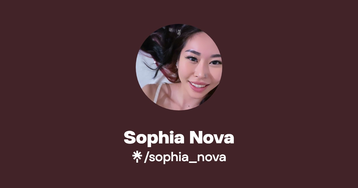 Sophia Nova | Twitter, Instagram, Twitch | Linktree