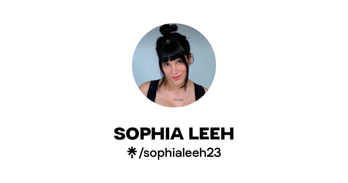 SOPHIA LEEH | Linktree