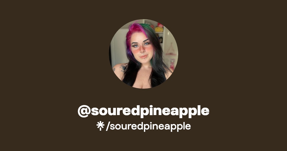 souredpineapple - Find @souredpineapple Onlyfans - Linktree