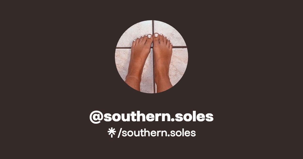 southern.soles - Find @southern.soles Onlyfans - Linktree