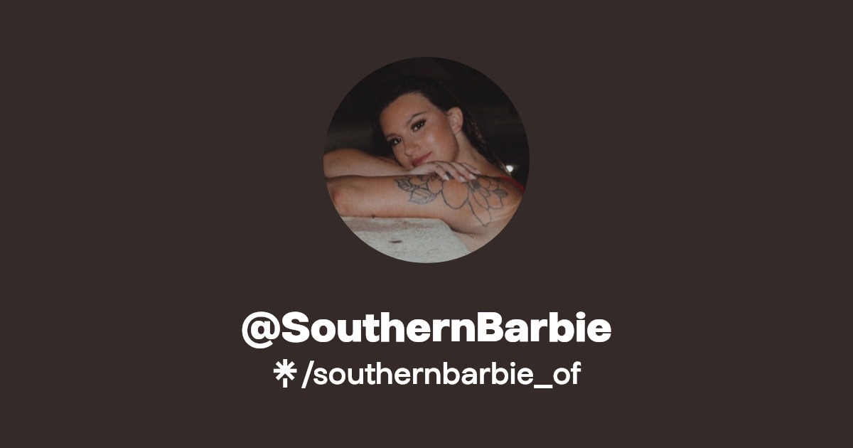 @SouthernBarbie - Find @SouthernBarbie Onlyfans - Linktree