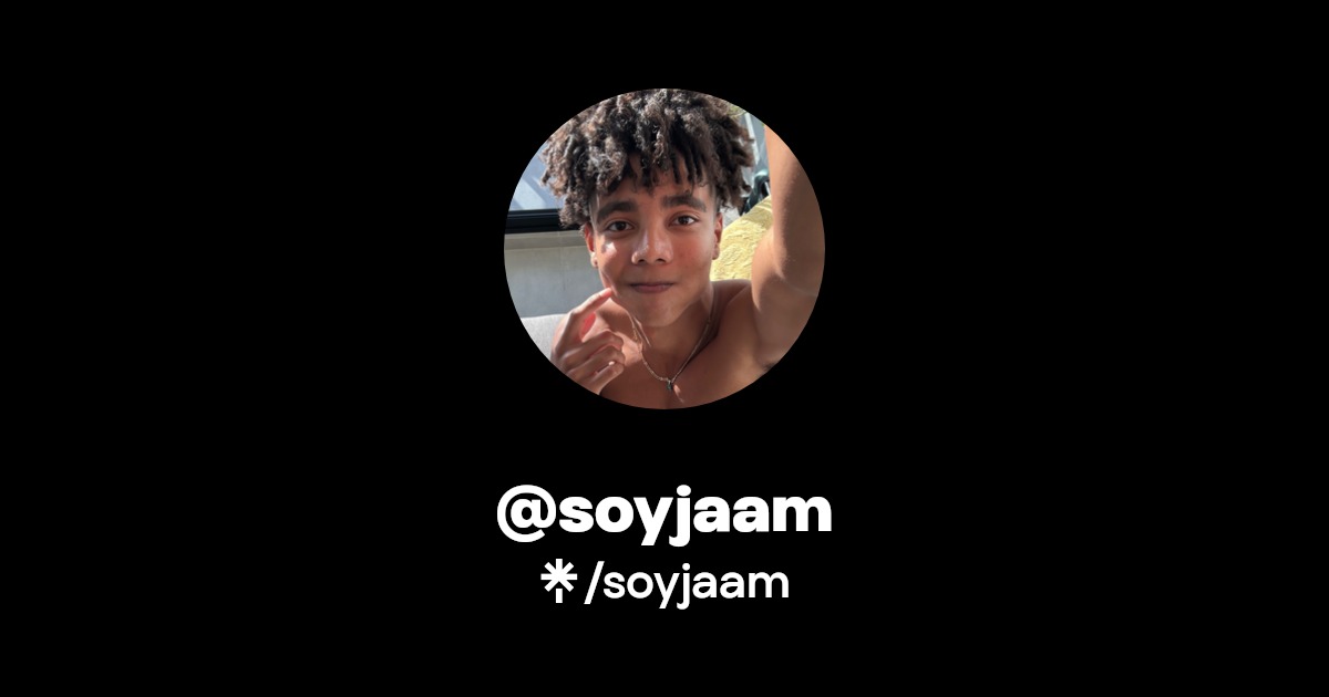 soyjaam - Find @soyjaam Onlyfans - Linktree