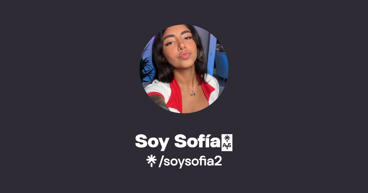 Soy Sofía💙 - Find Soy Sofía💙 Onlyfans - Linktree