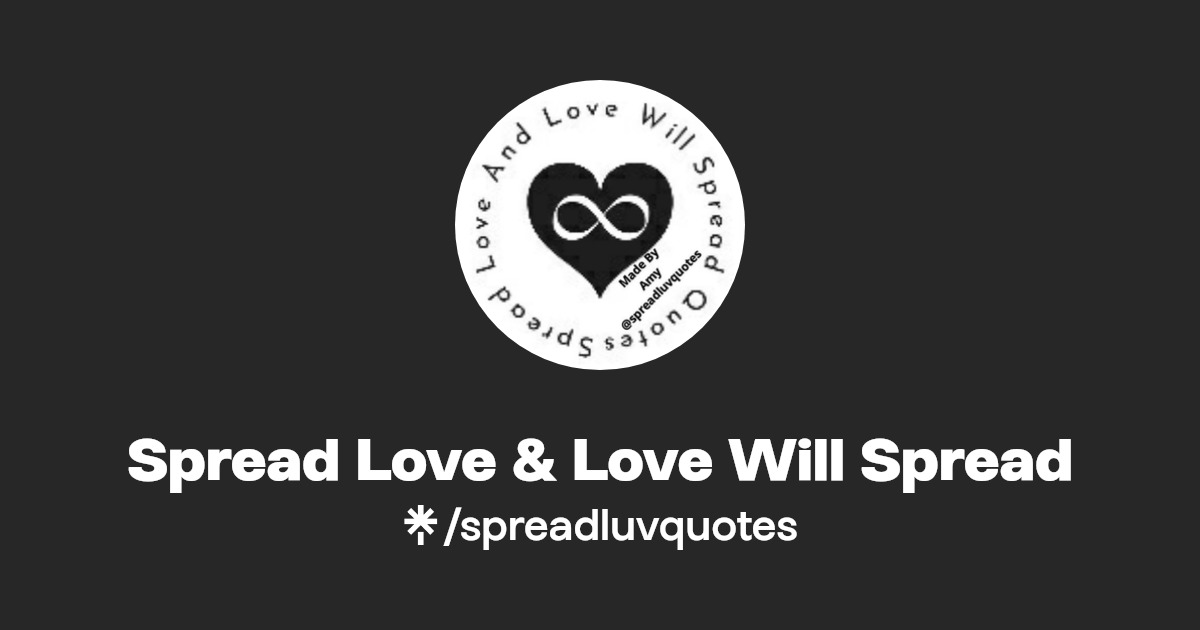 Spread Love & Love Will Spread Instagram Linktree