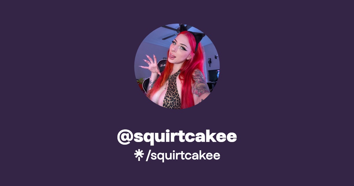 squirtcakee - Find @squirtcakee Onlyfans - Linktree