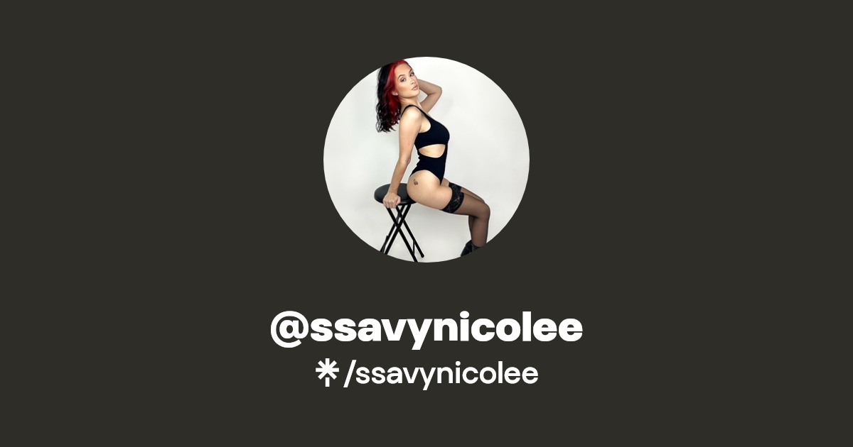 ssavynicolee - Find @ssavynicolee Onlyfans - Linktree