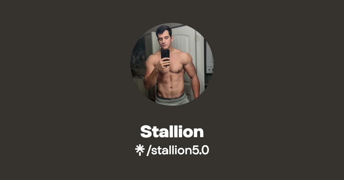 Stallion - Find Stallion Onlyfans - Linktree