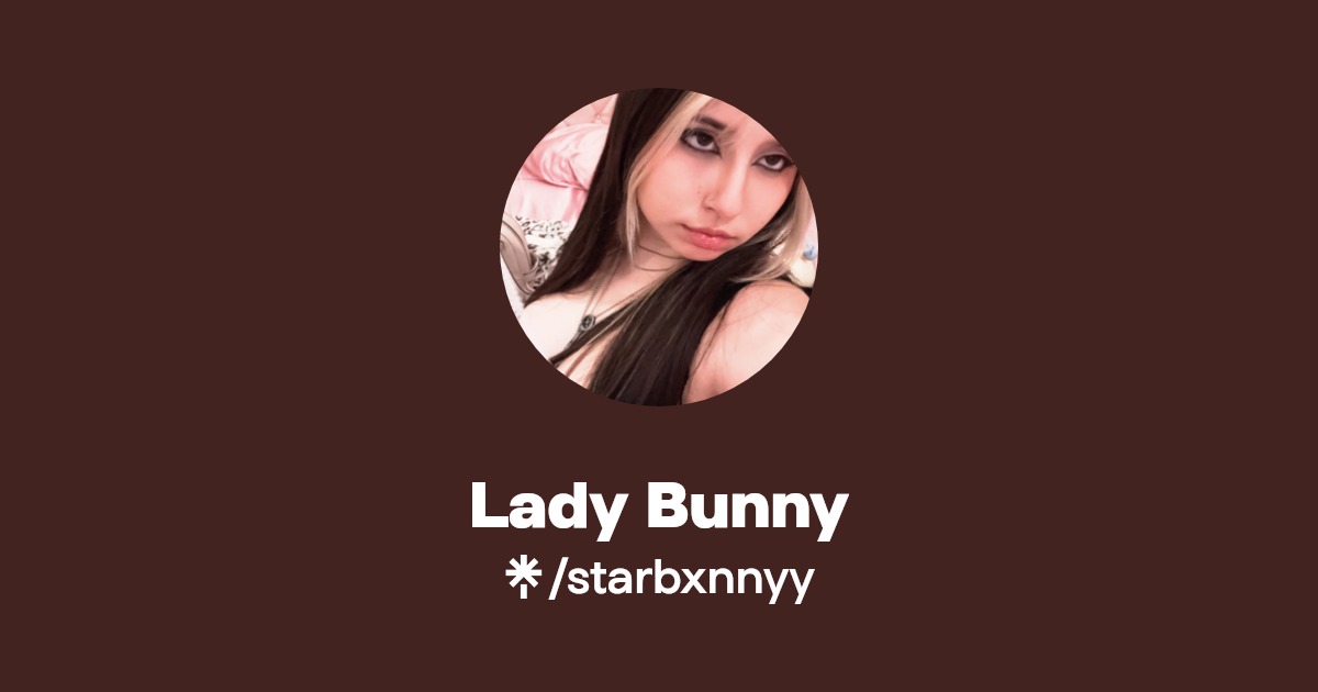 Lady Bunny - Find Lady Bunny Onlyfans - Linktree
