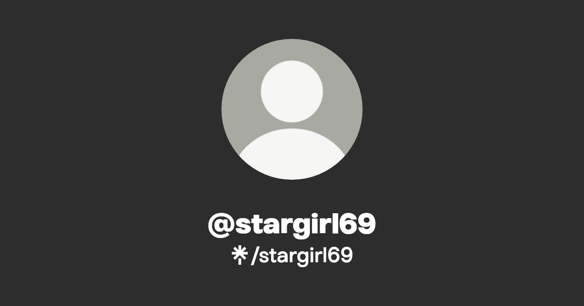 stargirl69 - Find @stargirl69 Onlyfans - Linktree