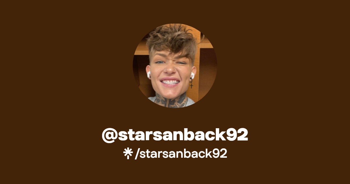 starsanback92 - Find @starsanback92 Onlyfans - Linktree