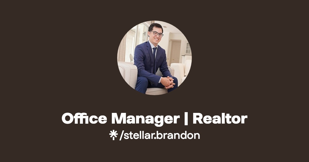 Office Manager Realtor(stellar.brandon) Official Linktree