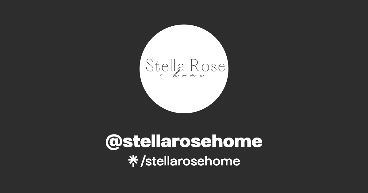 stellarosehome Instagram, Facebook, TikTok Linktree