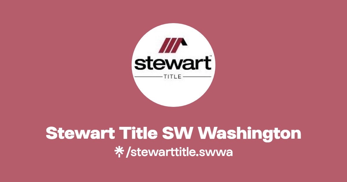 Stewart Title SW Washington Instagram, Facebook Linktree