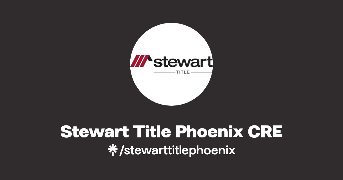 Stewart Title Phoenix CRE Linktree