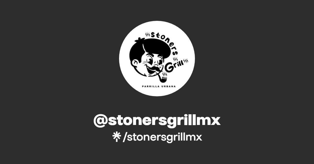 stonersgrillmx Instagram Linktree