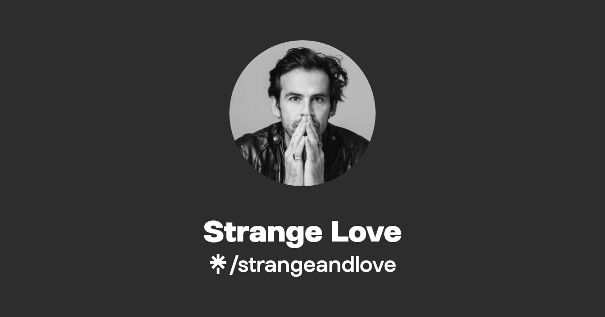 Strange Love - Find Strange Love Onlyfans - Linktree