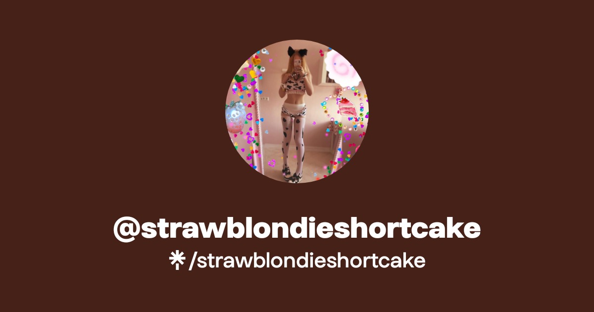 strawblondieshortcake - Find @strawblondieshortcake Onlyfans - Linktree