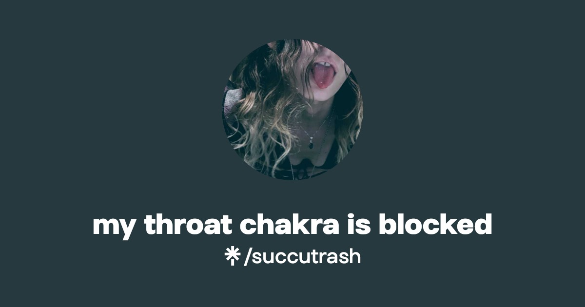my throat chakra is blocked - Find my throat chakra is blocked Onlyfans