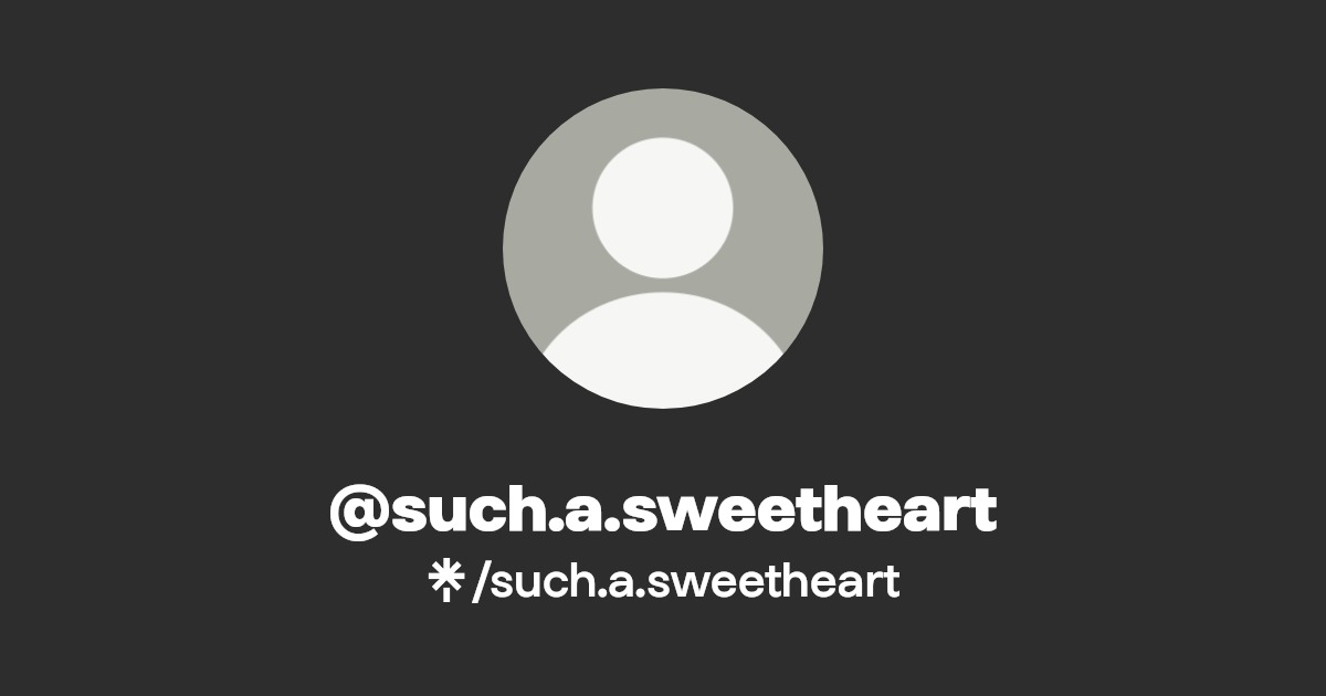 such.a.sweetheart - Find @such.a.sweetheart Onlyfans - Linktree